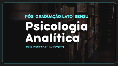 Pós-Graduação Lato Sensu em Psicologia Analítica (Cópia 1)